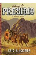 Along to Presidio