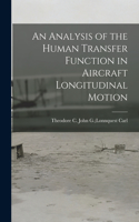 Analysis of the Human Transfer Function in Aircraft Longitudinal Motion