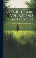 Vie Intérieure, Appel Aux Âmes Sacerdotales