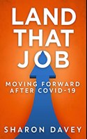 Land That Job - Moving Forward After Covid-19