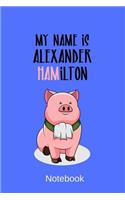 Notebook - My Name Is Alexander Hamilton