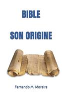 Bible Son Origine