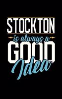 Stockton Is Always a Good Idea