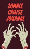 Zombie Cruise Journal: Dead Walking Cruise Port and Excursion Organizer, Travel Vacation Notebook, Packing List Organizer, Trip Planning Diary, Itinerary Activity Agenda, 