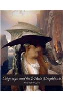 Cetywayo and his White Neighbours: The Evergreen Story (Annotated) By Henry Rider Haggard.