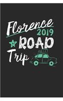 Florence Road Trip 2019: Florence Notebook - Florence Vacation Journal - 110 White Blank Pages - 6 x 9 - Florence Notizbuch - ca. A 5 - Handlettering - Diary