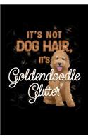 It's Not Dog Hair, It's Goldendoodle Glitter