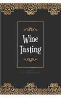 Wine Journal Tasting Notes & Impressions