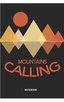 Mountains Calling Notebook: Hiking Notebook (6x9 inches) with Blank Pages ideal as a Travelling Hikers Journal. Perfect as a Trekking Travel Book or Sketchbook for all Camping 