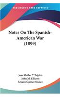 Notes On The Spanish-American War (1899)