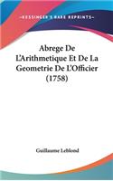 Abrege de L'Arithmetique Et de La Geometrie de L'Officier (1758)