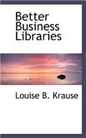 Better Business Libraries: (English)