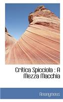 Critica Spicciola: A Mezza Macchia