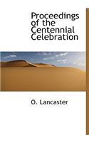 Proceedings of the Centennial Celebration