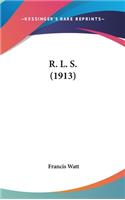 R. L. S. (1913): (English)