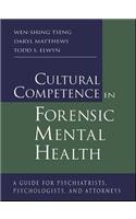Cultural Competence in Forensic Mental Health