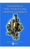 Introduction to Static Analysis Using SolidWorks Simulation