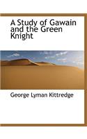 A Study of Gawain and the Green Knight