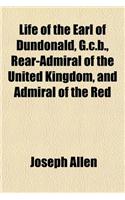 Life of the Earl of Dundonald, G. C. B.