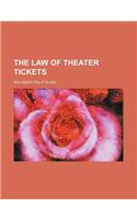 The Law of Theater Tickets