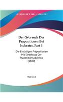 Der Gebrauch Der Prapositionen Bei Isokrates, Part 1