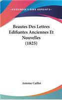 Beautes Des Lettres Edifiantes Anciennes Et Nouvelles (1825)