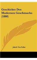 Geschichte Des Modernen Geschmacks (1880)