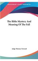 The Bible Mystery and Meaning of the Fall