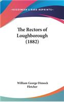 The Rectors of Loughborough (1882)