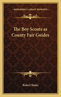 Boy Scouts as County Fair Guides