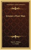 Jerome a Poor Man