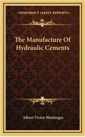The Manufacture of Hydraulic Cements