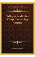 Stelligeri, and Other Essays Concerning America