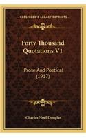 Forty Thousand Quotations V1