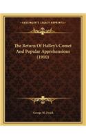 The Return Of Halley's Comet And Popular Apprehensions (1910)