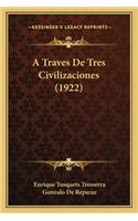 Traves de Tres Civilizaciones (1922)