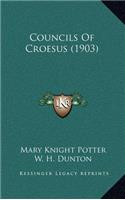 Councils of Croesus (1903)