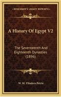 A History Of Egypt V2: The Seventeenth And Eighteenth Dynasties (1896)