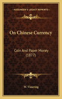 On Chinese Currency