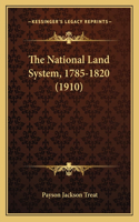 National Land System, 1785-1820 (1910)