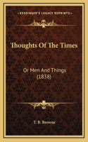 Thoughts of the Times