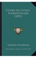 Cicero Als Schul-Schriftsteller (1893)