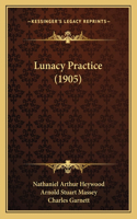 Lunacy Practice (1905)