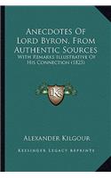 Anecdotes Of Lord Byron, From Authentic Sources