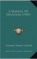 A Manual Of Devotion (1905)