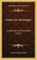 Etudes Sur Montaigne