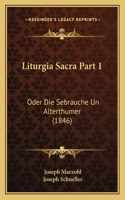 Liturgia Sacra Part 1