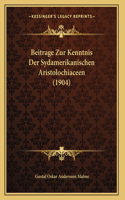 Beitrage Zur Kenntnis Der Sydamerikanischen Aristolochiaceen (1904)