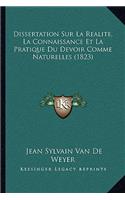 Dissertation Sur La Realite, La Connaissance Et La Pratique Du Devoir Comme Naturelles (1823)