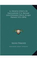 Il Divieto D'Atti Di Emulazione E Il Regime Giustinianeo Delle Acque Private V53 (1894)